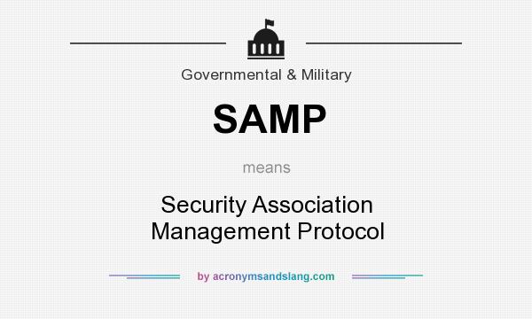 What does SAMP mean? It stands for Security Association Management Protocol