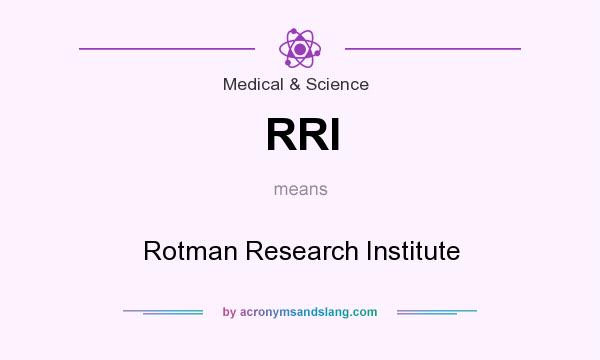 What does RRI mean? It stands for Rotman Research Institute