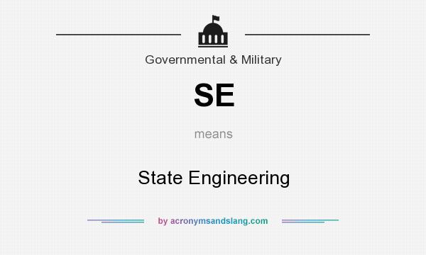 What does SE mean? It stands for State Engineering