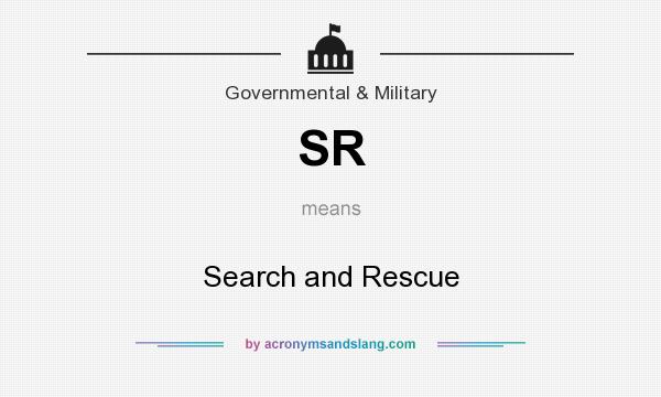 What does SR mean? It stands for Search and Rescue
