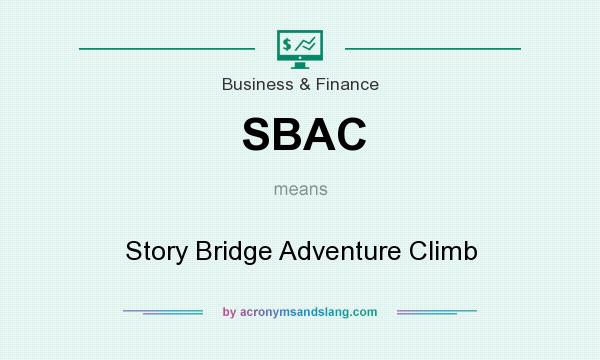 What does SBAC mean? It stands for Story Bridge Adventure Climb