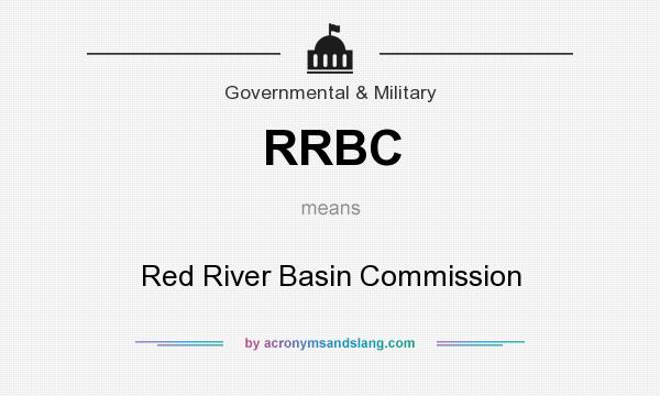 What does RRBC mean? It stands for Red River Basin Commission