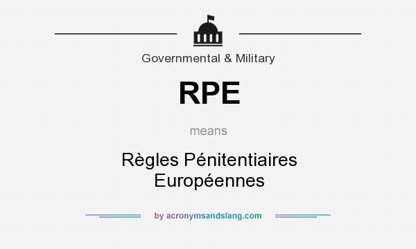 What does RPE mean? It stands for Règles Pénitentiaires Européennes