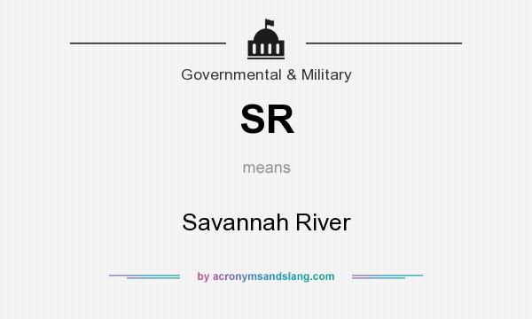 What does SR mean? It stands for Savannah River