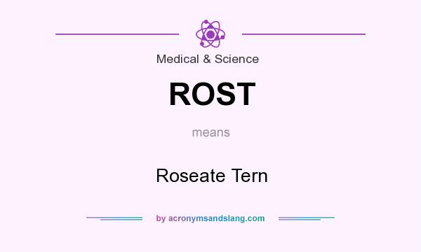 What does ROST mean? It stands for Roseate Tern