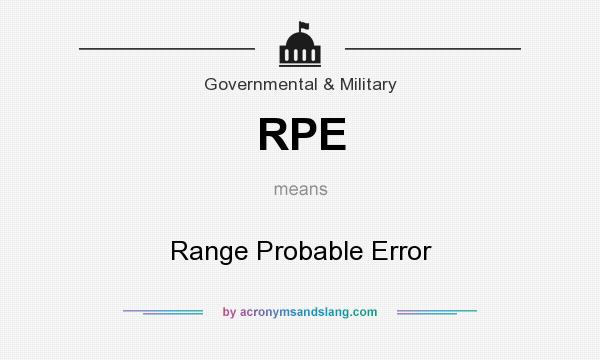 What does RPE mean? It stands for Range Probable Error