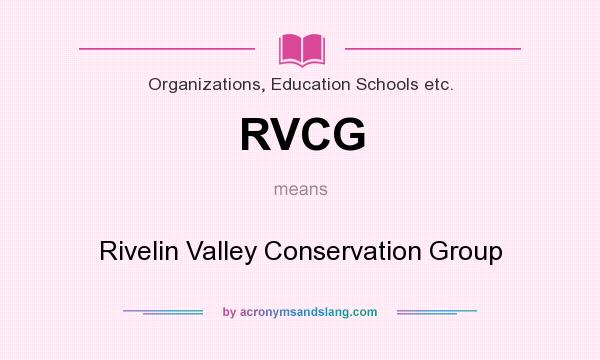 What does RVCG mean? It stands for Rivelin Valley Conservation Group