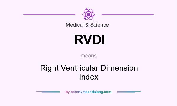 What does RVDI mean? It stands for Right Ventricular Dimension Index
