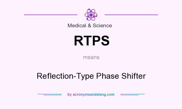What does RTPS mean? It stands for Reflection-Type Phase Shifter