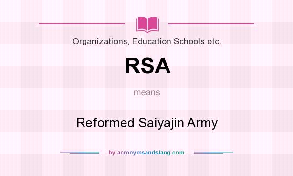 What does RSA mean? It stands for Reformed Saiyajin Army