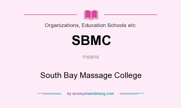 What does SBMC mean? It stands for South Bay Massage College