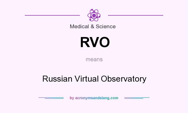 What does RVO mean? It stands for Russian Virtual Observatory