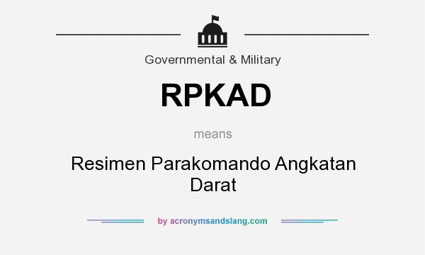What does RPKAD mean? It stands for Resimen Parakomando Angkatan Darat