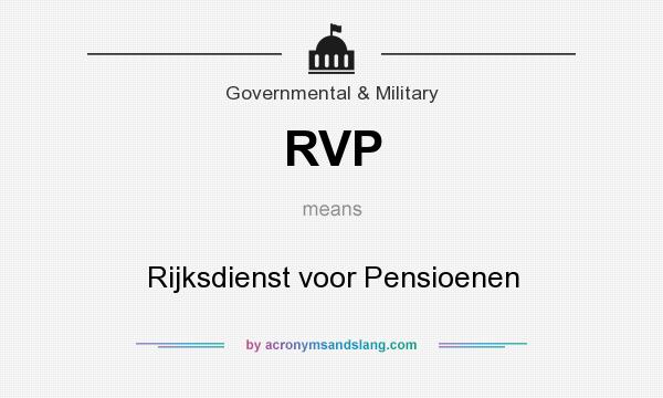 What does RVP mean? It stands for Rijksdienst voor Pensioenen