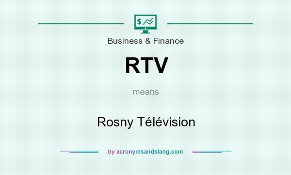 What does RTV mean? It stands for Rosny Télévision