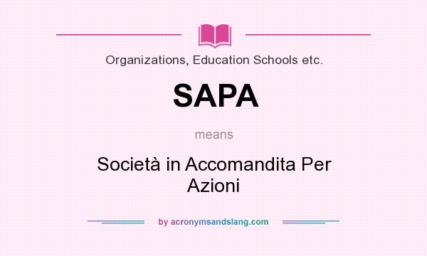 What does SAPA mean? It stands for Società in Accomandita Per Azioni