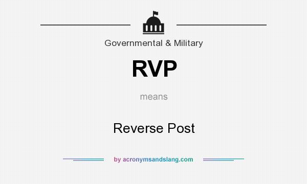 What does RVP mean? It stands for Reverse Post