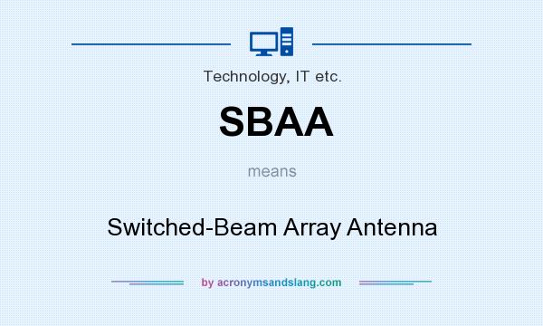 What does SBAA mean? It stands for Switched-Beam Array Antenna