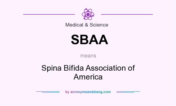 What does SBAA mean? It stands for Spina Bifida Association of America