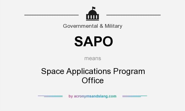 What does SAPO mean? It stands for Space Applications Program Office