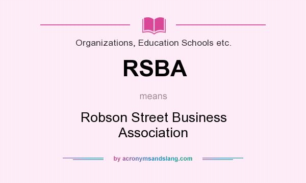 What does RSBA mean? It stands for Robson Street Business Association