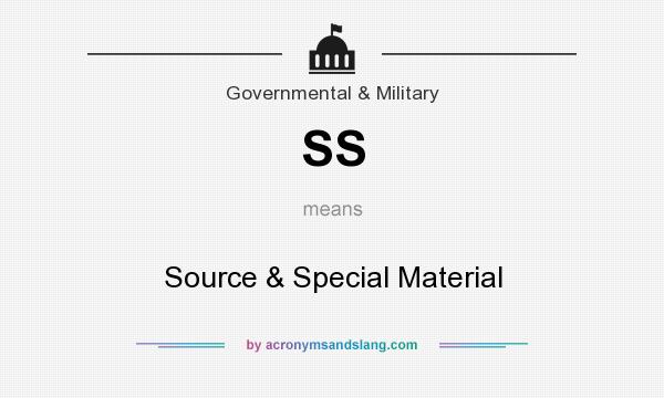 What does SS mean? It stands for Source & Special Material