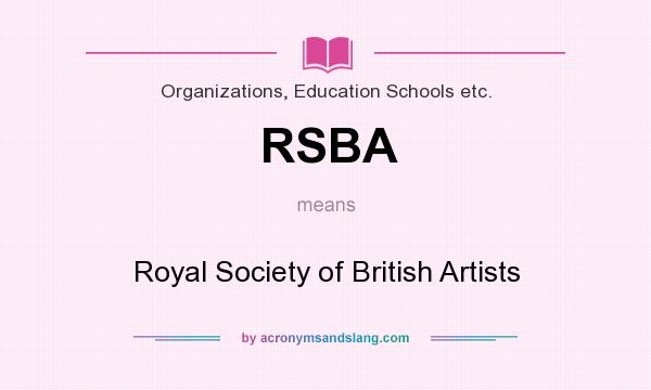 What does RSBA mean? It stands for Royal Society of British Artists