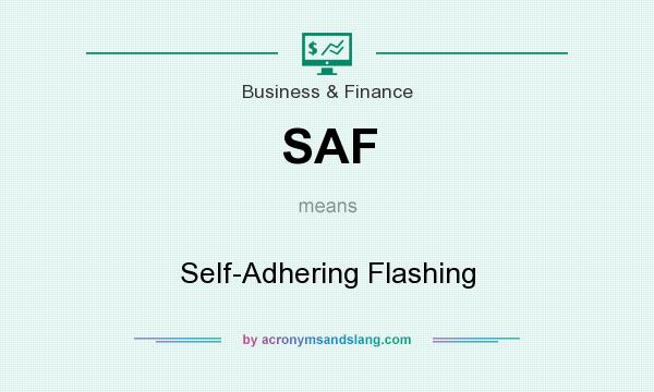 What does SAF mean? It stands for Self-Adhering Flashing