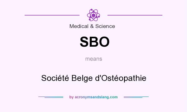 What does SBO mean? It stands for Société Belge d`Ostéopathie