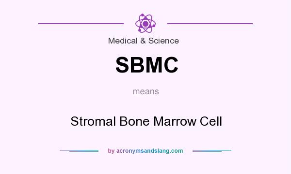 What does SBMC mean? It stands for Stromal Bone Marrow Cell