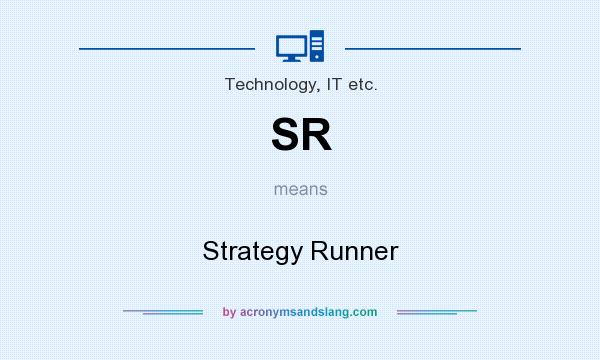 What does SR mean? It stands for Strategy Runner
