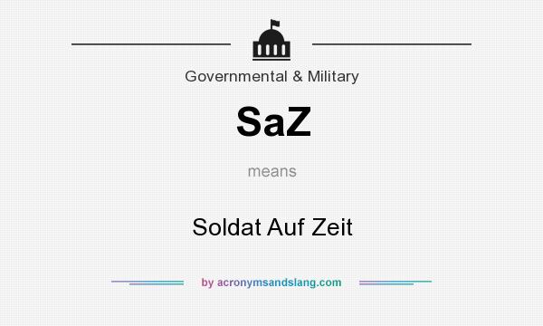 What does SaZ mean? It stands for Soldat Auf Zeit