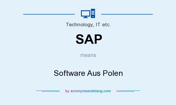 What does SAP mean? It stands for Software Aus Polen