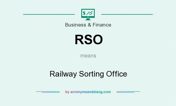 What does RSO mean? It stands for Railway Sorting Office