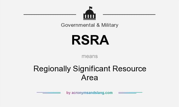 What does RSRA mean? It stands for Regionally Significant Resource Area