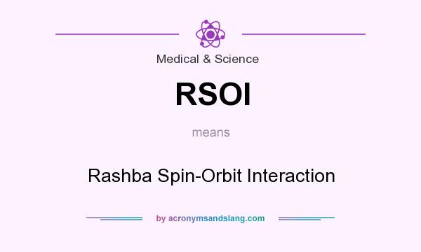 What does RSOI mean? It stands for Rashba Spin-Orbit Interaction