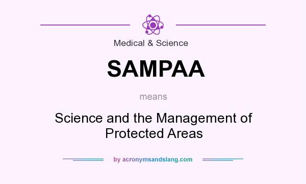 What does SAMPAA mean? It stands for Science and the Management of Protected Areas