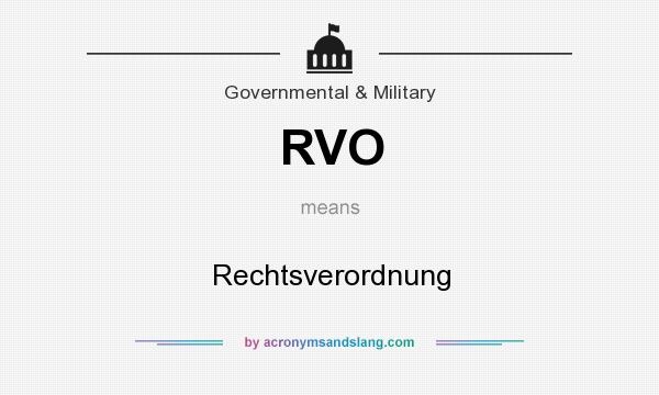 What does RVO mean? It stands for Rechtsverordnung