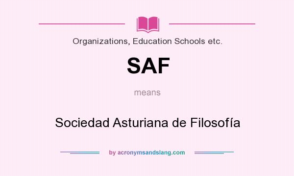 What does SAF mean? It stands for Sociedad Asturiana de Filosofía