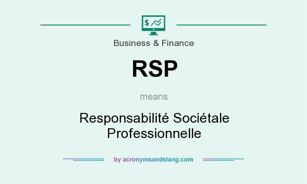 What does RSP mean? It stands for Responsabilité Sociétale Professionnelle
