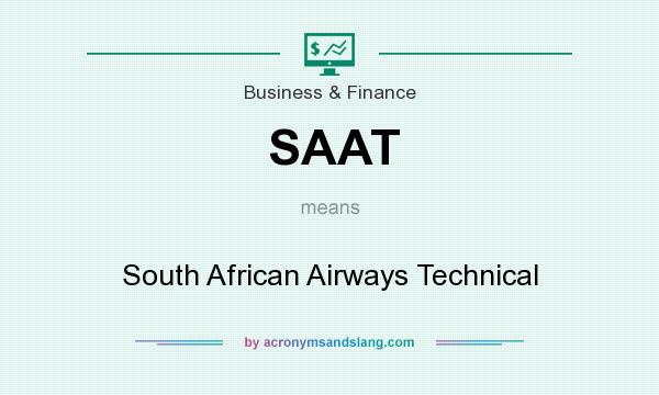 What does SAAT mean? It stands for South African Airways Technical