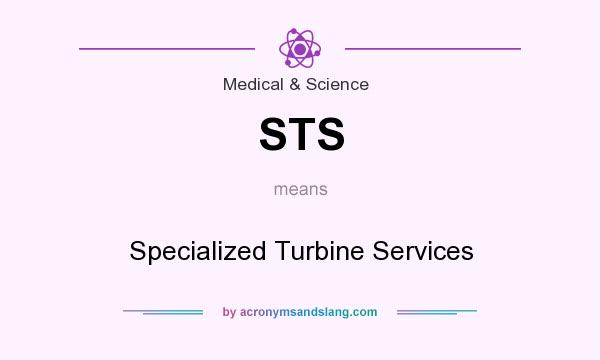What does STS mean? It stands for Specialized Turbine Services