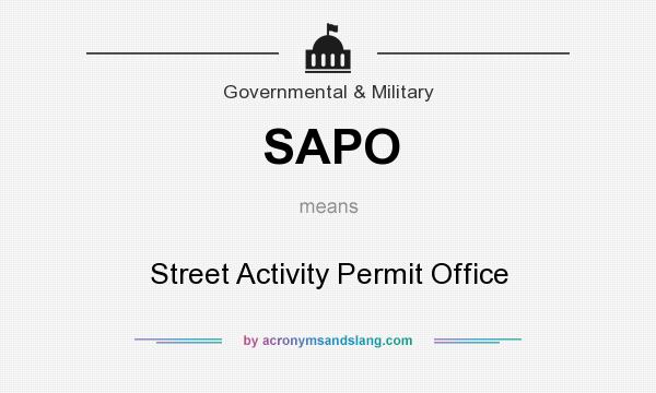 What does SAPO mean? It stands for Street Activity Permit Office