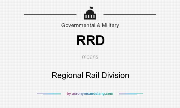 What does RRD mean? It stands for Regional Rail Division
