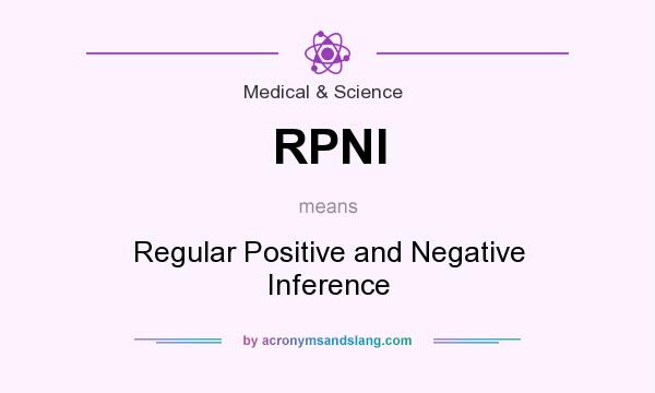 What does RPNI mean? It stands for Regular Positive and Negative Inference