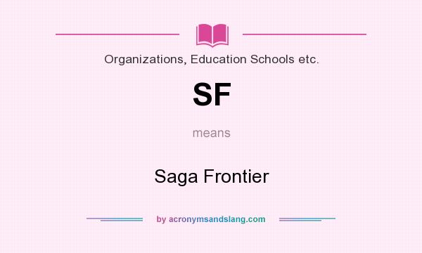 What does SF mean? It stands for Saga Frontier