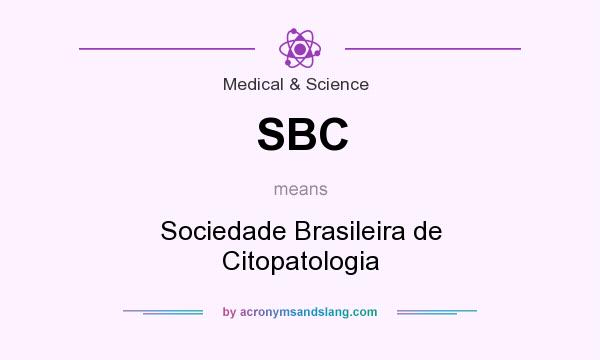 What does SBC mean? It stands for Sociedade Brasileira de Citopatologia