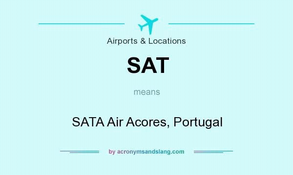 What does SAT mean? It stands for SATA Air Acores, Portugal