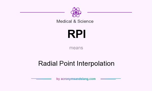 What does RPI mean? It stands for Radial Point Interpolation