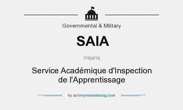 What does SAIA mean? It stands for Service Académique d`Inspection de l`Apprentissage